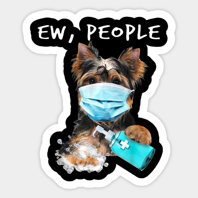 Yorkshire Terrier Ew People Dog Wearing A Face Mask Sticker by Carmenshutter